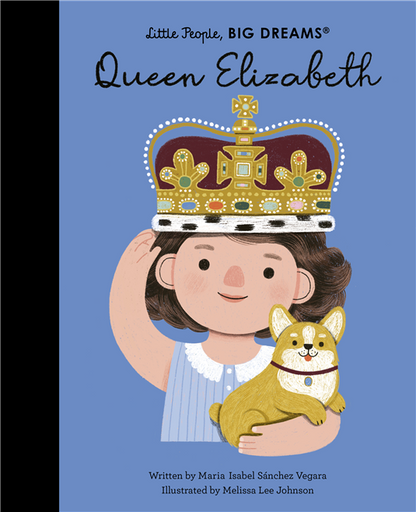 Little People, Big Dreams: Queen Elizabeth
